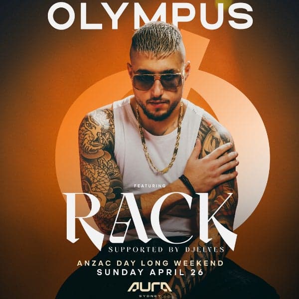 OLYMPUS ft. RACK | ANZAC LONG WEEKEND