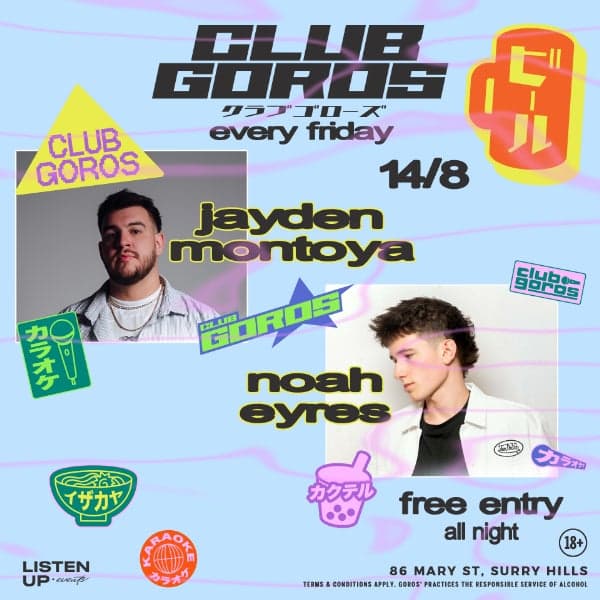 ★ CLUB GOROS ★ AUGUST 14 ★