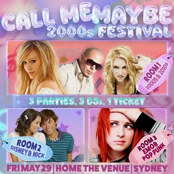 CALL ME MAYBE: 2000s FESTIVAL - Sydney