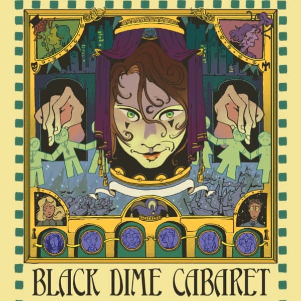 Black Dime Cabaret: A Tour Through the Cabaret