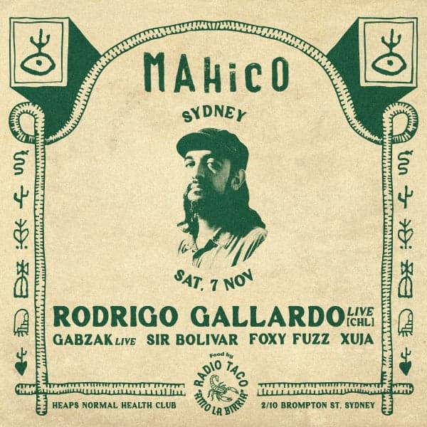 MAHICO PRESENTS: RODRIGO GALLARDO (CHL)