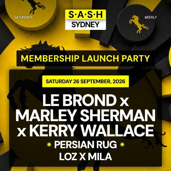 ★ S.A.S.H Sydney ★ Membership Launch Party ★ Saturday 26th September ★