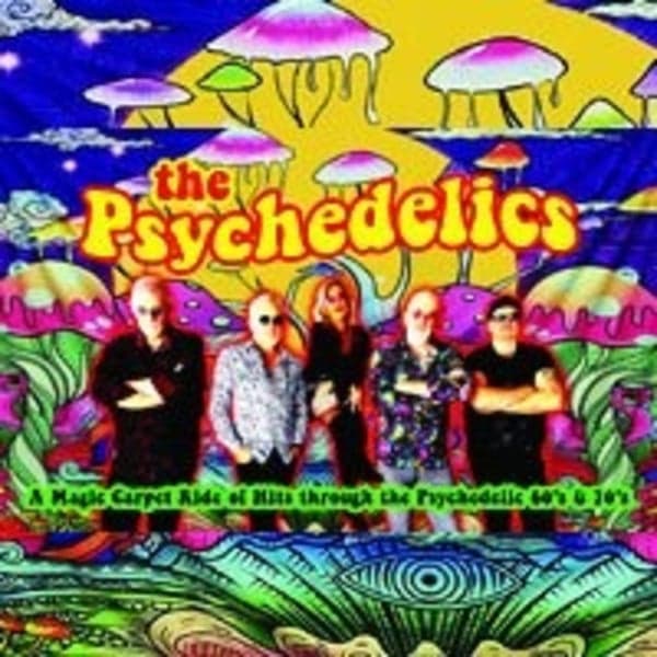 The Psychedelics 60s Rock Show