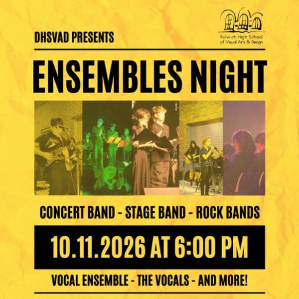 Dulwich High School of Visual Arts & Design Presents: Ensembles Night