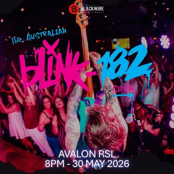 EVENT CANCELLED| The Australian Blink 182 Show LIVE @ Avalon RSL