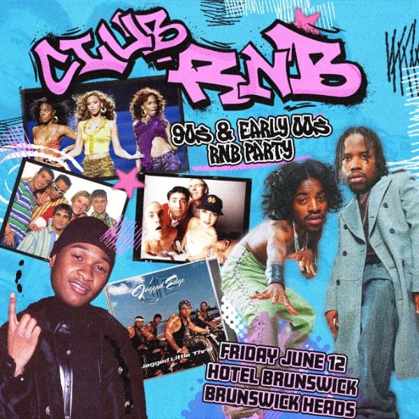 Club RnB: 90s + 00s Rnb Night - Brunswick Heads