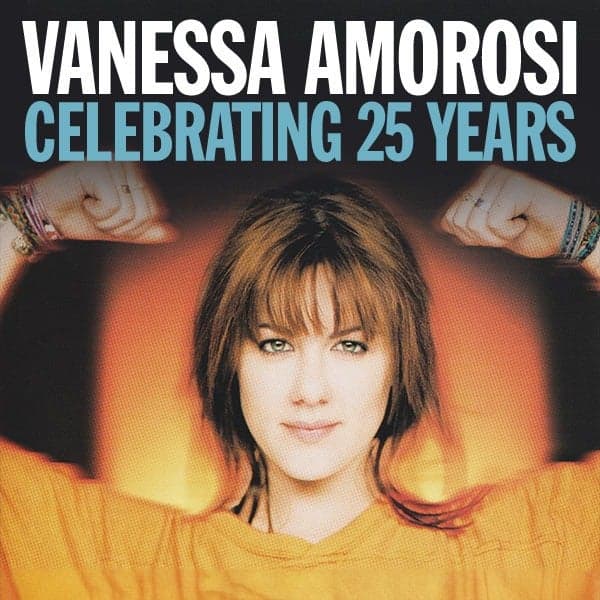 VANESSA AMOROSI - CELEBRATING 25 YEARS