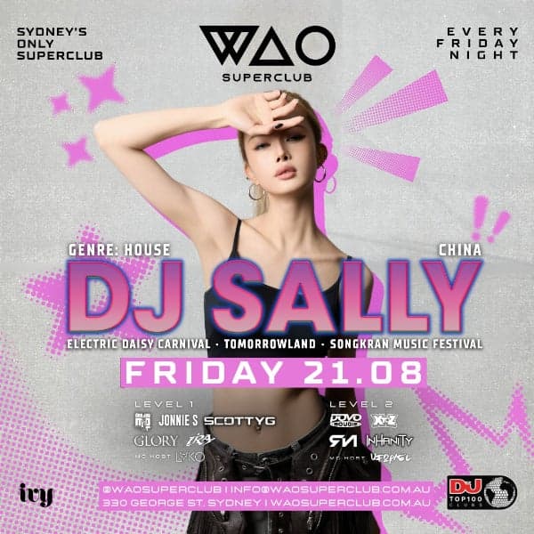 FRI 21 AUG - INTERNATIONAL GUEST DJ SALLY @ WAO SUPERCLUB