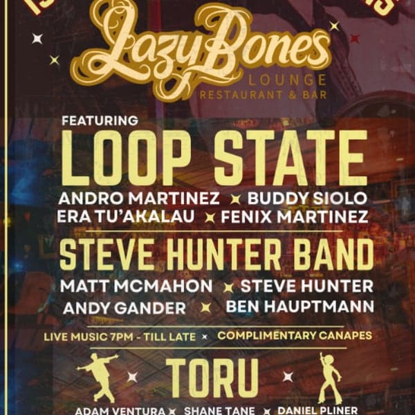 LAZYBONES' 13th B'DAY! With LOOPSTATE + STEVE HUNTER BAND