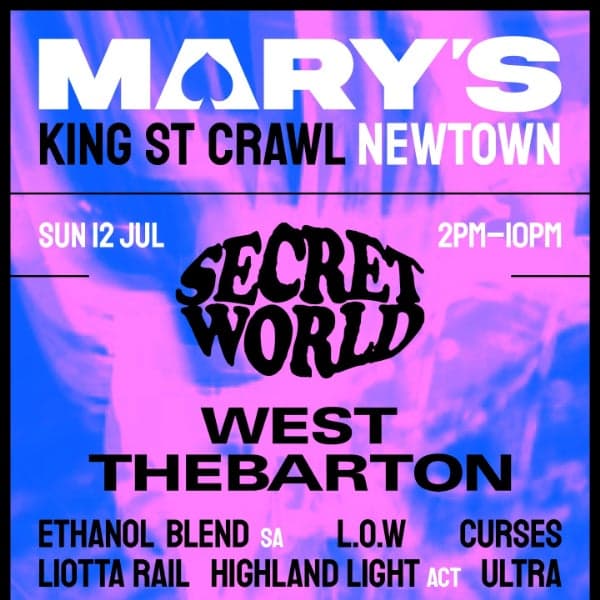 KING ST CRAWL w/ SECRET WORLD // WEST THEBARTON // ETHANOL BLEND // L.O.W // CURSES // HIGHLAND LIGHT // LIOTTA RAIL // ULTRA