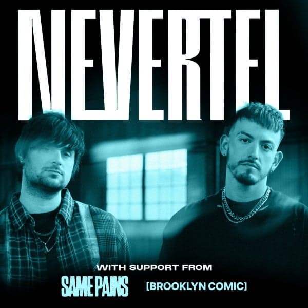 NEVERTEL (USA) - w/ Same Pains & Brooklyn Comic