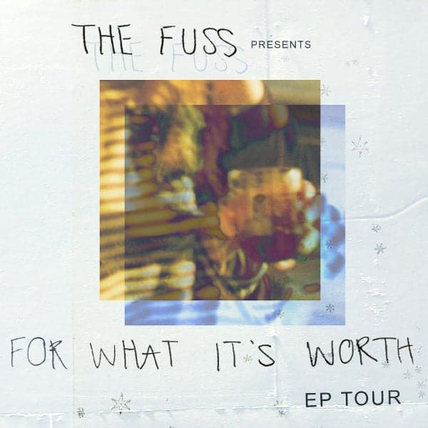 The Fuss 'For What It's Worth' EP Tour - Wollongong, La La La’s w/ Toy Saints // Fever Pitch // Silvia Lane