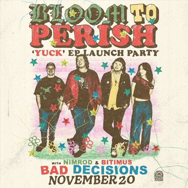 Bloom to Perish - Yuck EP Launch Party.
