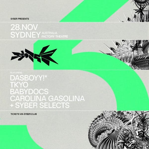 3 YEARS OF SYBER FT. BABY DOCS + TKYO + MORE