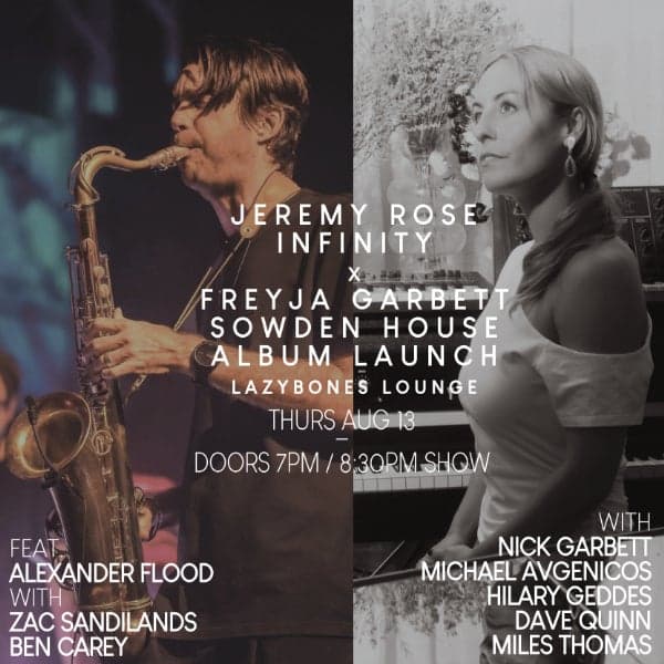Jeremy Rose’s Infinity feat. Alexander Flood + Freyja Garbett - Sowden House Album launch