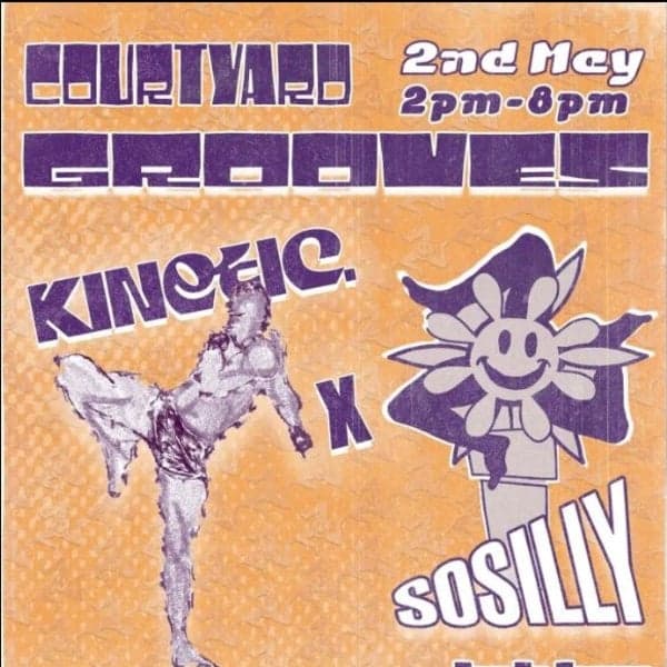 SoSilly Records & Kinetic presents Courtyard Grooves