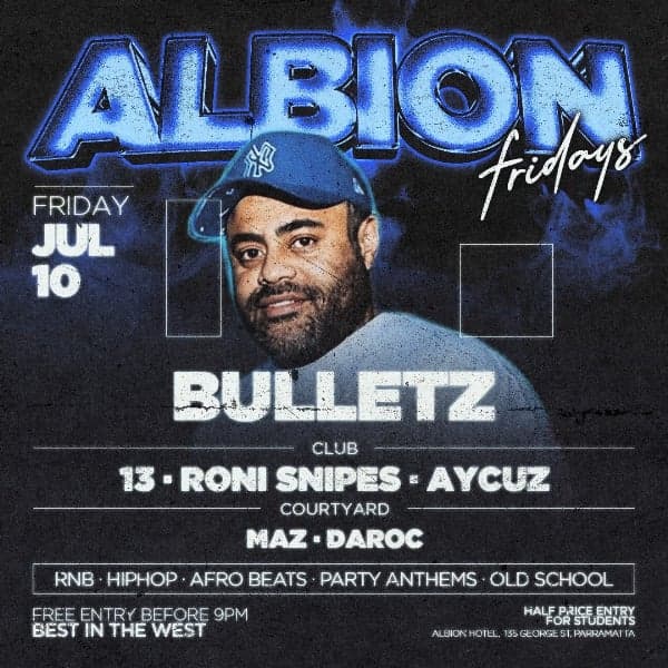 Albion Fridays ft. Bulletz