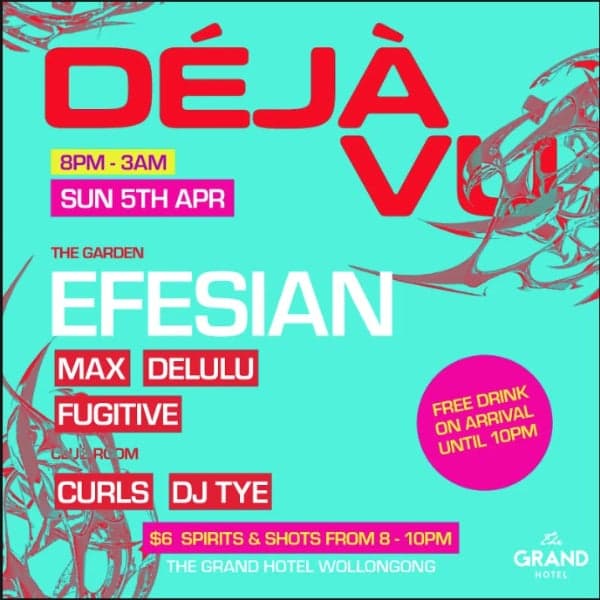DEJAVU EASTER SUNDAY With EFESIAN + MORE