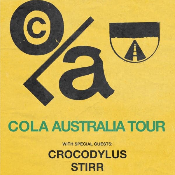 Cola | Australia Tour | Sydney w/ Crocodylus & Stirr