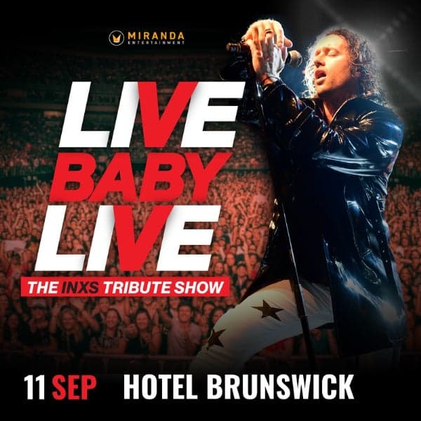LIVE Baby Live The INXS Tribute show