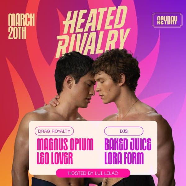 GAYDAY PRESENTS // HEATED RIVALRY